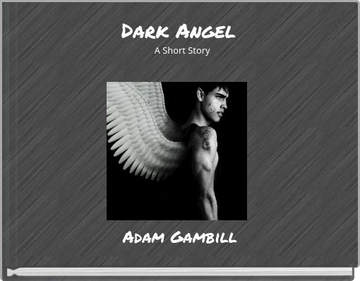 Dark Angel A Short Story