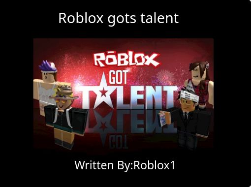 Roblox Gots Talent Free Books Childrens Stories Online - how to play say something on piano roblox