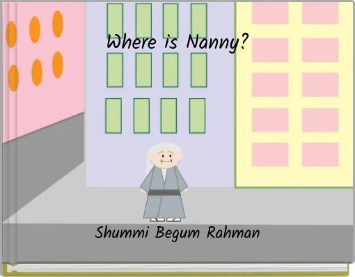 Where is Nanny?