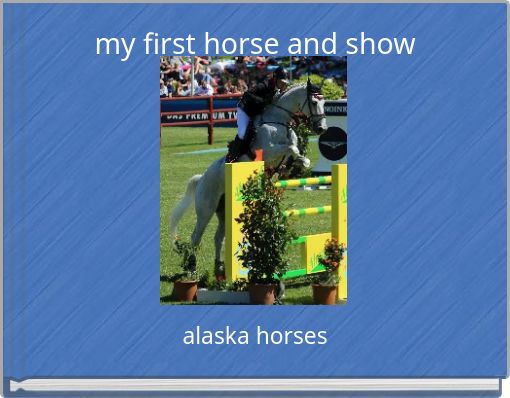 my first horse and show