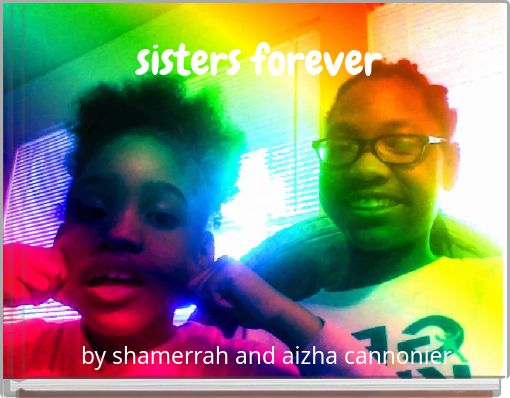 sisters forever