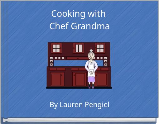 Cooking with Chef Grandma