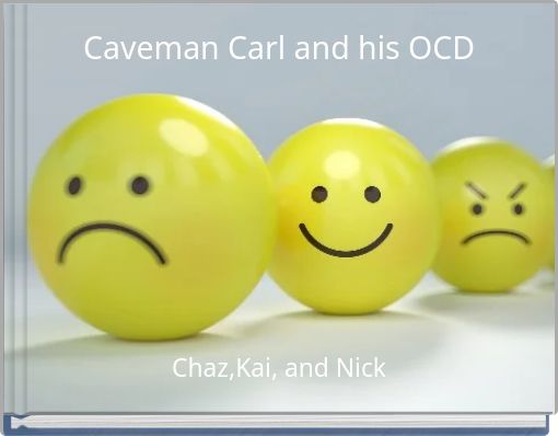 Caveman Carl and his OCD