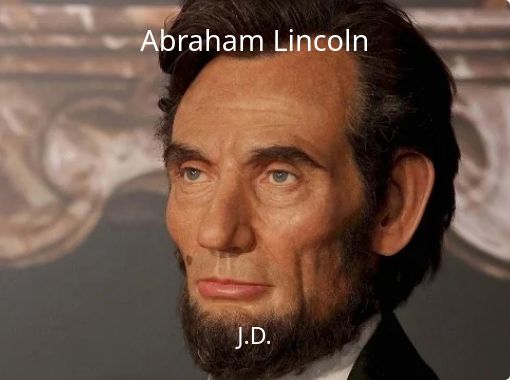 "Abraham Lincoln" - Free stories online. Create books for kids ...