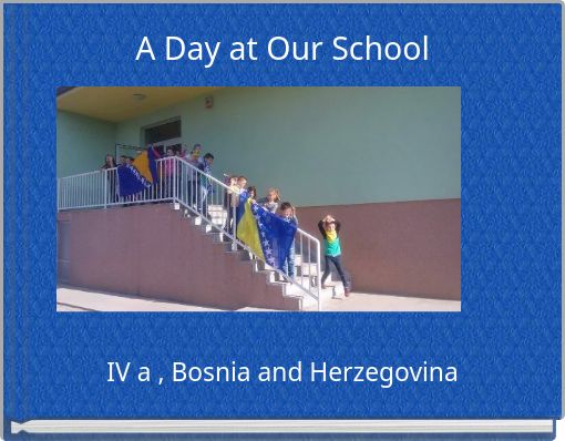 A Day at Our School