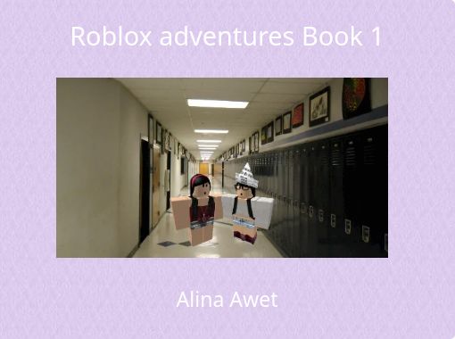 Roblox Adventures Book 1 Free Books Childrens Stories - emilys mom friend roblox
