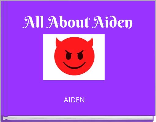 All About Aiden