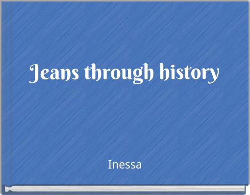 Jeans through history