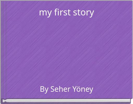 my first story