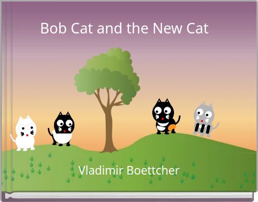 Bob Cat and the New Cat