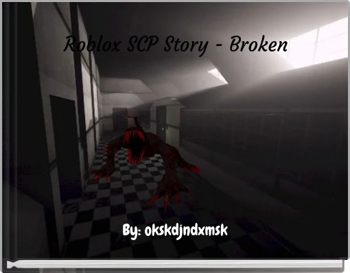 Roblox SCP Story - Broken