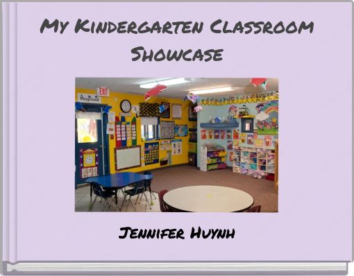 My Kindergarten Classroom Showcase