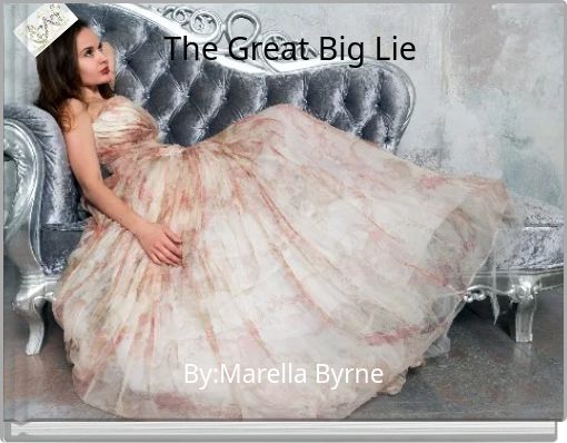 The Great Big Lie