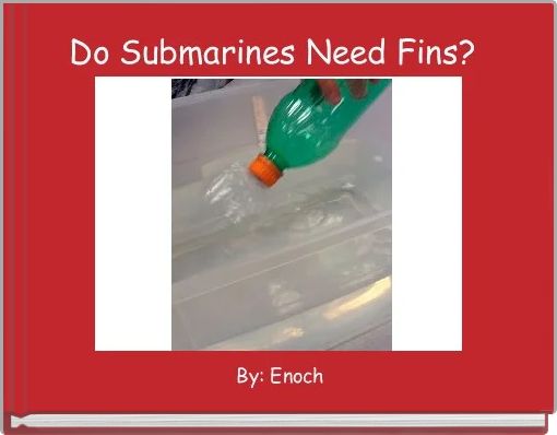 Do Submarines Need Fins? 