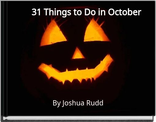 31 Things to Do in October