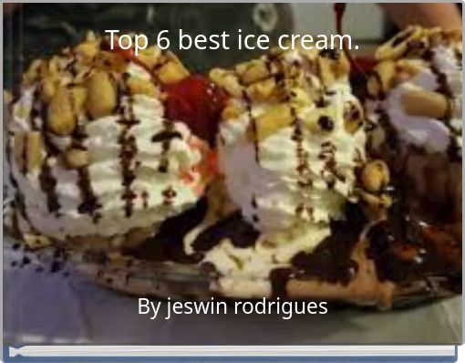 Top 6 best ice cream.