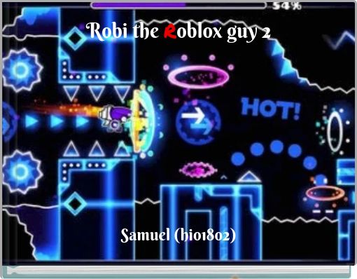 Robi the Roblox guy 2