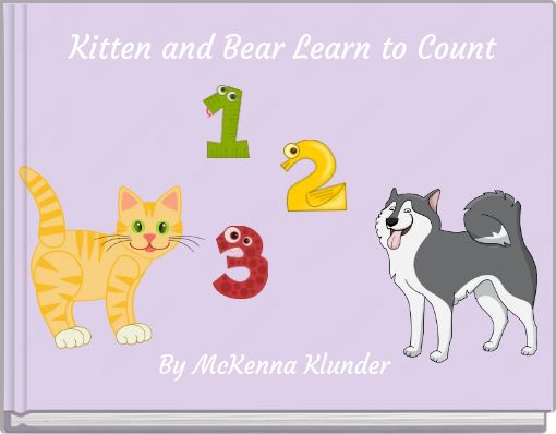 Kitten and Bear Learn to Count