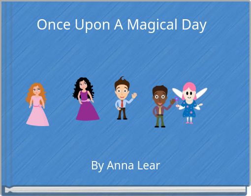 Once Upon A Magical Day