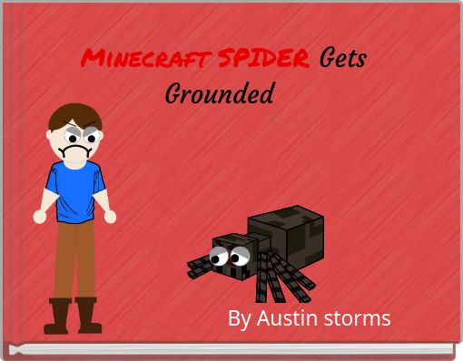 Minecraft SPIDER Gets Grounded