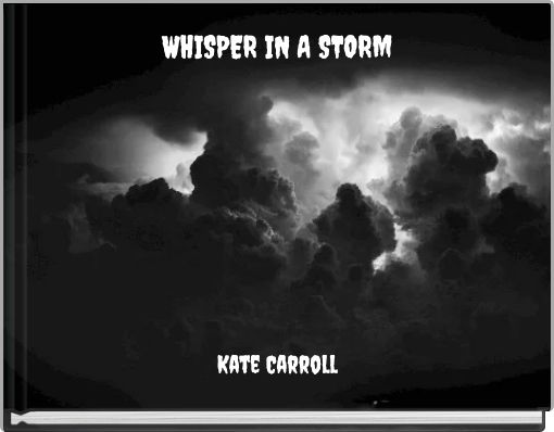 WHISPER IN A STORM