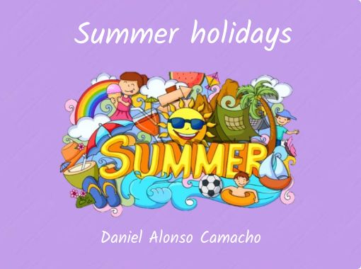 Summer Holidays Free Stories Online Create Books For Kids Storyjumper