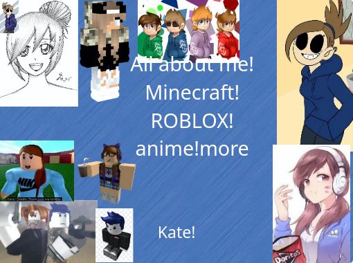 All About Me Minecraft Roblox Animemore Free Books - a anime version of my roblox character d