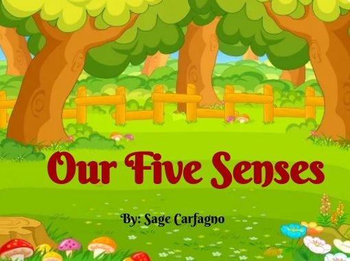"Our Five Senses" - Free stories online. Create books for kids ...