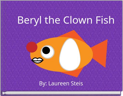 Beryl the Clown Fish