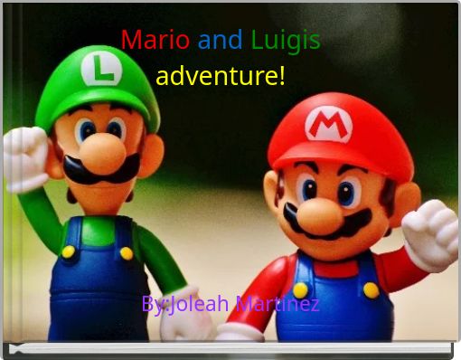 Mario and Luigisadventure!