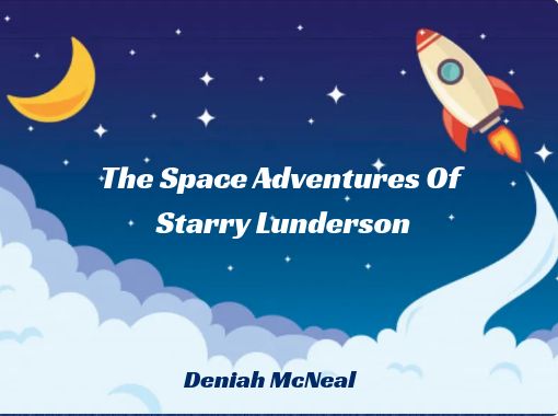 The Space Adventures Of Starry Lunderson Free Books - 