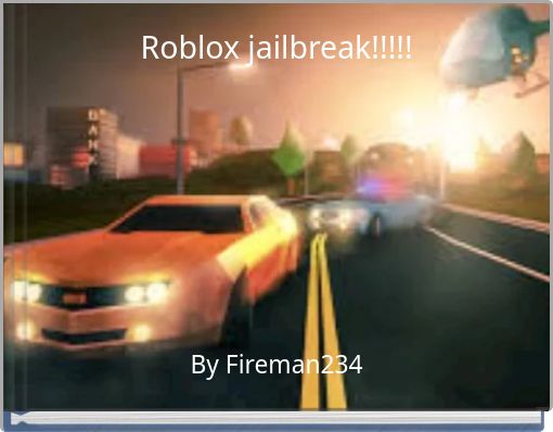 Roblox jailbreak!!!!!
