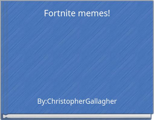 Fortnite memes!
