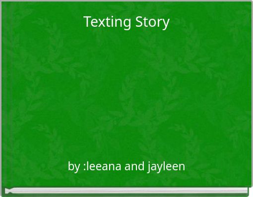 Texting Story