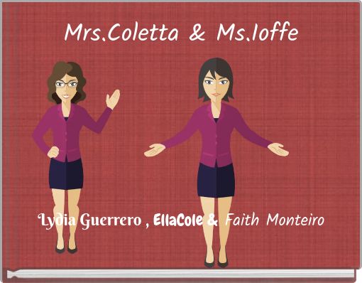 Mrs.Coletta &amp; Ms.Ioffe