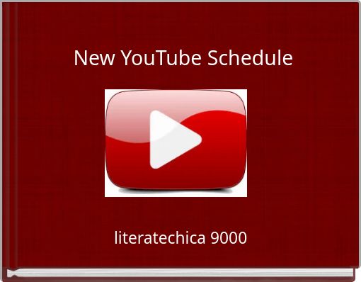 New YouTube Schedule
