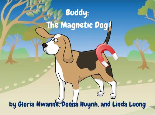 Buddy:The Magnetic Dog