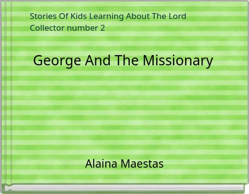 George And The Missionary