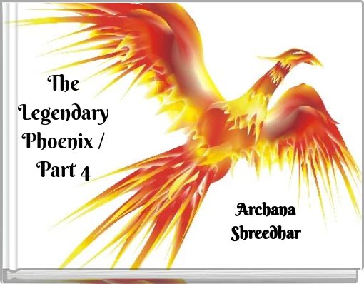 The Legendary Phoenix / Part 4