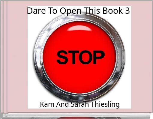 Dare To Open This Book 3