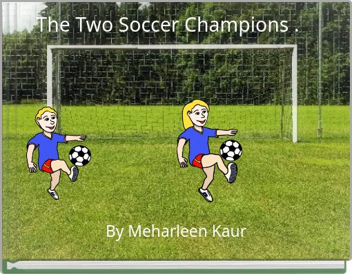 The Two Soccer Champions .