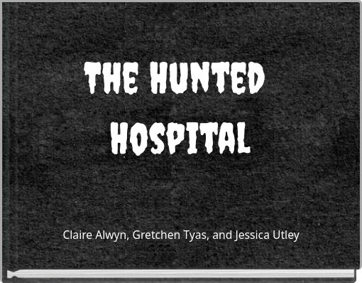 The Hunted Hospital