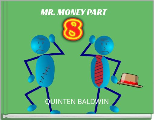 MR. MONEY PART 8