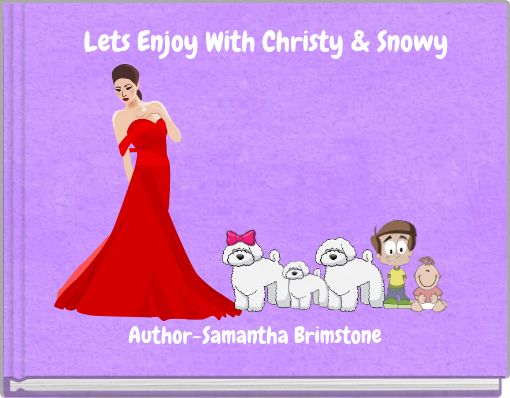 Lets Enjoy With Christy &amp; Snowy