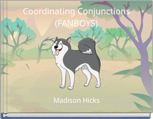 FANBOYS, Coordinating Conjunctions