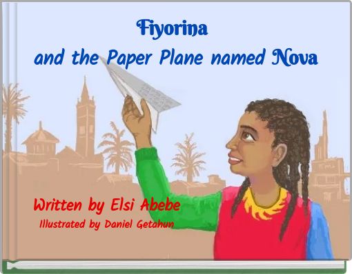 Fiyorina and the Paper Plane named Nova