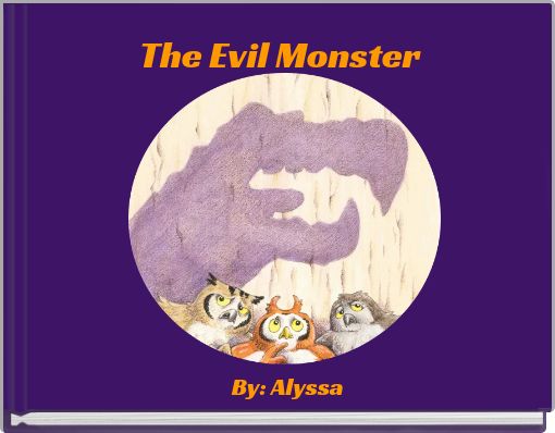 The Evil Monster