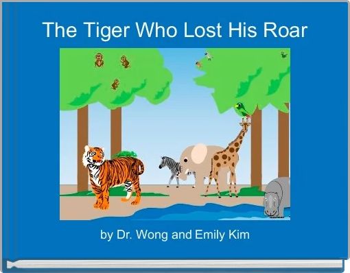 The Tiger Who Lost His Roar