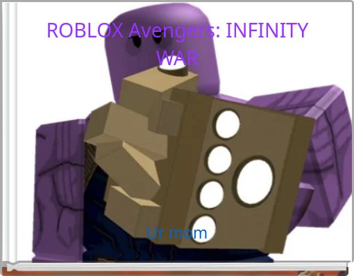1 Rated Site For Making Story Books Storyjumper - avengers infinity war roblox