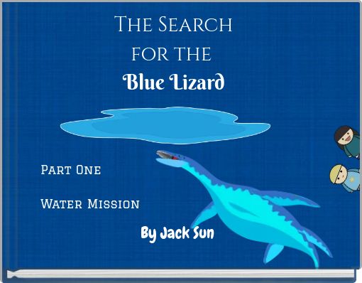 The Searchfor the Blue Lizard